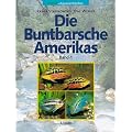 Die Buntbarsche Amerikas, Bd. 1