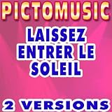Laissez Entrer Le Soleil (Lead Vocal Version) [Karaoke Version In The Style Of A La Recherche De La Nouvelle Star]