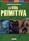 PRIMITIVA (Mundo Prehistorico/ Prehistoric World) (Spanish Edition)