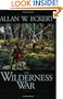 The Wilderness War (Winning of America Series)