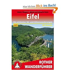 Rother Wanderf�hrer Eifel: 56 ausgew�hlte Wanderungen. Die sch�nsten Tal- und H�henwanderungen