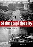 Of Time and the City