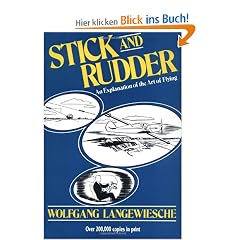 Stick and Rudder: An Explanation of the Art of Flying: An Expalnation of the Art of Flying