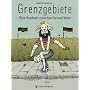 Grenzgebiete: Eine Kindheit zwischen Ost und West