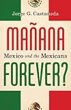 Manana Forever?