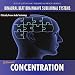 Concentration - Binaural Beat Brainwave Subliminal Systems [Explicit]