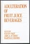 Adulteration of Fruit Juice Beverages (Food Science and Technology)