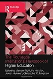 The Routledge International Handbook of Higher Education (Routledge International Handbooks of Education)