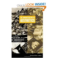 The Administration of Aesthetics: Censorship, Political Criticism and the Public Sphere (Cultural Politics)