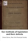 Our methods of legislation and their defects