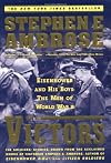 The VICTORS : Eisenhower and His Boys: The Men of World War II