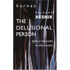 The Delusional Person: Bodily Feelings in Psychosis