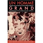 UN Homme Grand: Jack Kerouac at the Crossroads of Many Cultures book cover