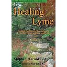 Click here to buy Healing Lyme: Natural Healing And Prevention of Lyme Borreliosis And Its... by  Stephen Harrod Buhner.