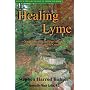 Healing Lyme: Natural Healing And Prevention of Lyme Borreliosis And Its Coinfections
