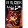 Faded Steel Heat: A Garrett, P.I., Novel