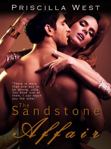 The Sandstone Affair (An Erotic Romance Novel) by Priscilla West