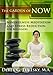 Mindfulness Meditation and Stress Reduction for Beginners: The Garden of NOW