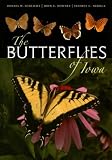 The Butterflies of Iowa (Bur Oak Book)