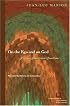On the Ego and on God: Further Cartesian Questions (Perspectives in Continental Philosophy) (Perspectives in Continental Philosophy)