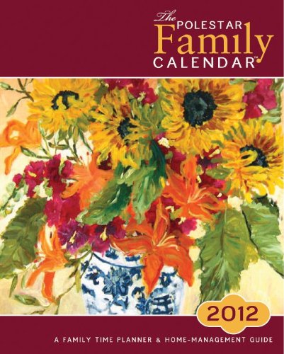 2012 Polestar Family Calendar: Home-Management Guide