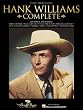 Hank Williams Complete - Piano/Vocal/Guitar Artist Songbook