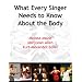 What Every Singer Needs to Know About the Body