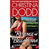Revenge at Bella Terra: A Scarlet Deception Novel