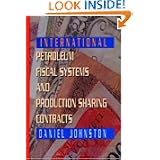 Post image for International Petroleum Fiscal Systems and Production Sharing Contracts