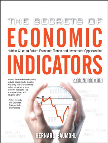 The Secrets of Economic Indicators: Hidden Clues to Future Economic Trends and Investment Opportunities (2nd Edition)