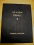 "As a Man Thinks ... ": Thomas J. Watson, the Man and His Philosophy of Life as Expressed in His Editorials