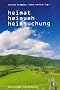 Heimat, Heimweh, Heimsuchung