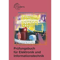 Pr�fungsbuch f�r Elektronik und Informationstechnik