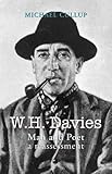 W. H. Davies : man and poet: a reassessment