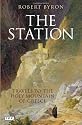 The Station: Travels to the Holy Mountain of Greece