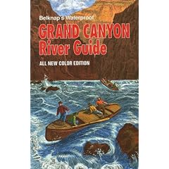 Belknap's Waterproof Grand Canyon River Guide (All New Color Edition)