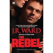 The Rebel | [J. R. Ward]