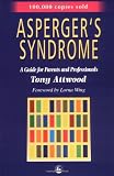 Asperger's Syndrome: A Guide for Parents and Professionals