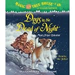 Magic Tree House, Book 46: Dogs in the Dead of Night | Mary Pope Osborne
