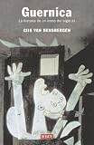 Guernica: La Historia De Un Icono Del.. (Historias)