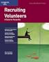 Recruiting Volunteers: Building an Effective Volunteer Staff