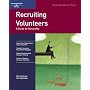Recruiting Volunteers: Building an Effective Volunteer Staff