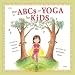 The ABCs of Yoga for Kids