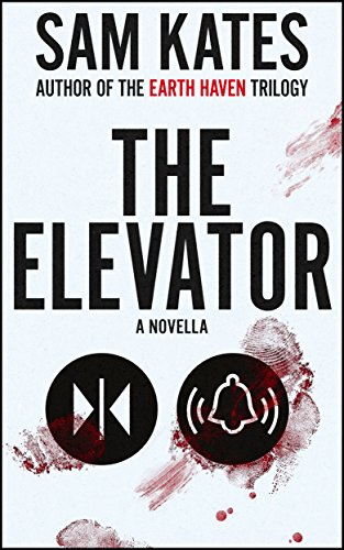 The Elevator: A Novella
