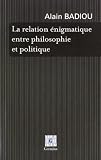 La relation énigmatique entre politique et philosophie