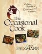 The Occasional Cook: Culinary Strategies for Over-Committed Families