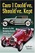 Cars I Could've, Should've, Kept: Memoir of a Life Restoring Classic Sports Cars