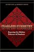 Fearless Symmetry: Exposing the Hidden Patterns of Numbers (New Edition)