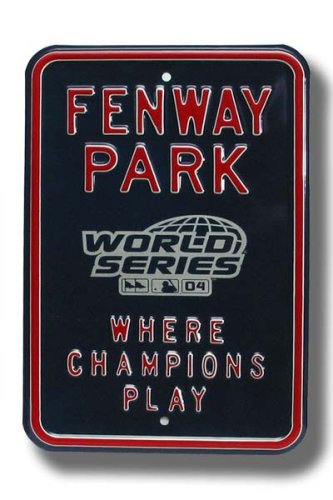 Buy BOSTON RED SOX FENWAY PARK Where Champions Play AUTHENTIC METAL PARKING SIGN (12 X 18) by Wesellsports