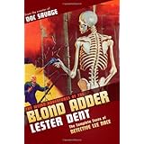 The Weird Adventures of The Blond Adder
